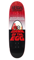 Heroin Skateboards: 9.4 HEROIN DAWN OF THE EGG RAZOR EDGE SKATEBOARD DECK
